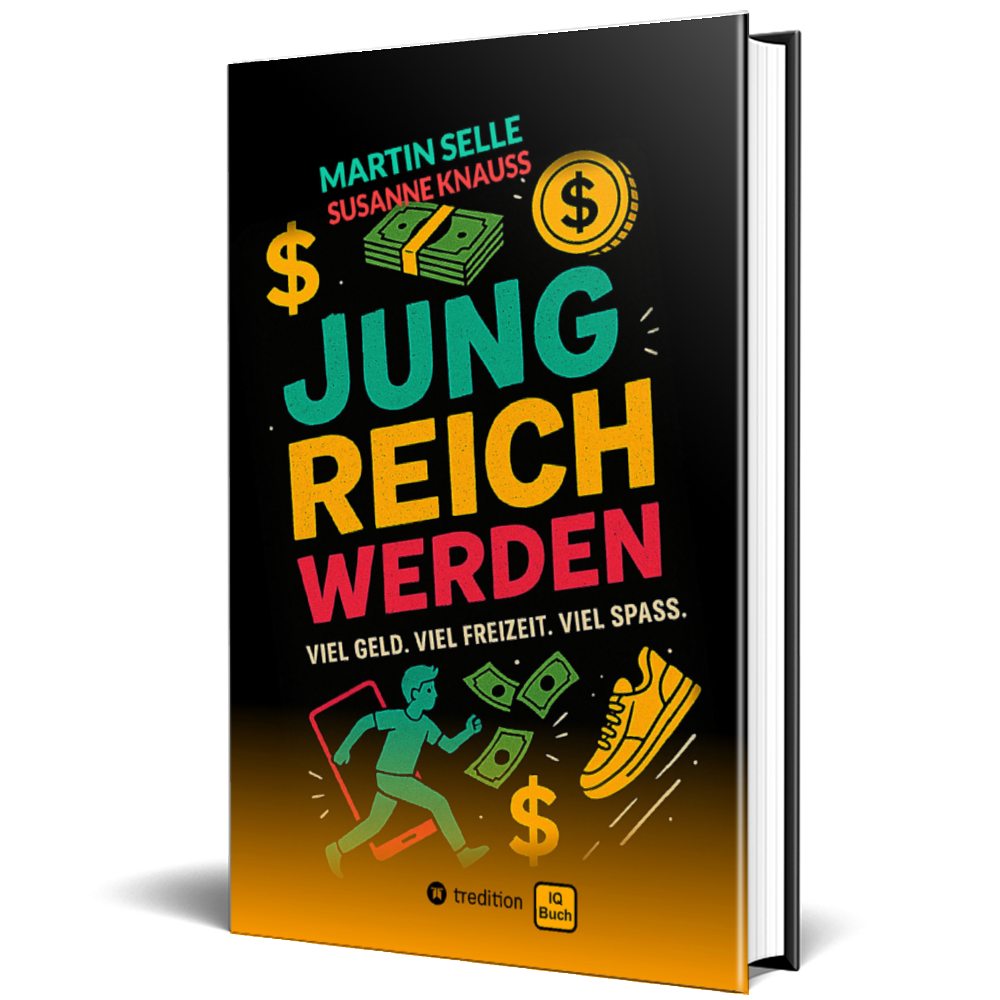 Jung reich werden von Martin Selle und Susanne Knauss. Ratgeber, Handbuch finanzielle Freiheit.