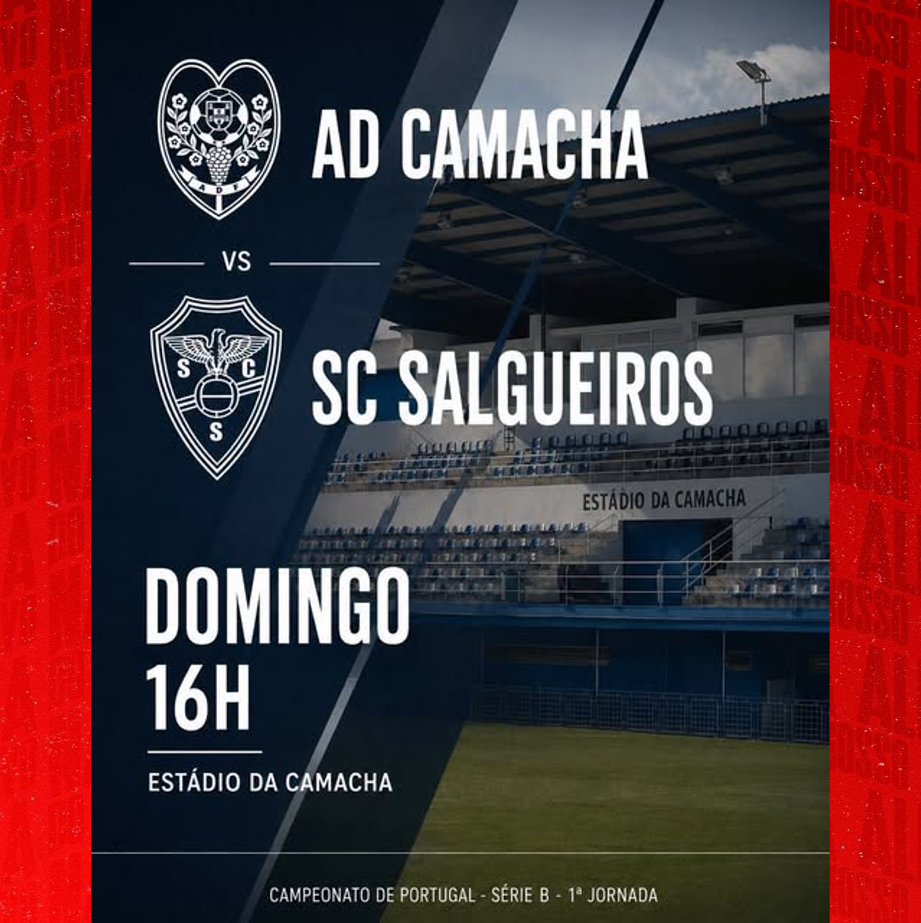 Campeonato de Portugal - Série 2 
26/27 - Jornada 1
Camacha vs SC Salgueiros
16 AGO / 26 -  16:00 h
Complexo Desportivo da Camacha
