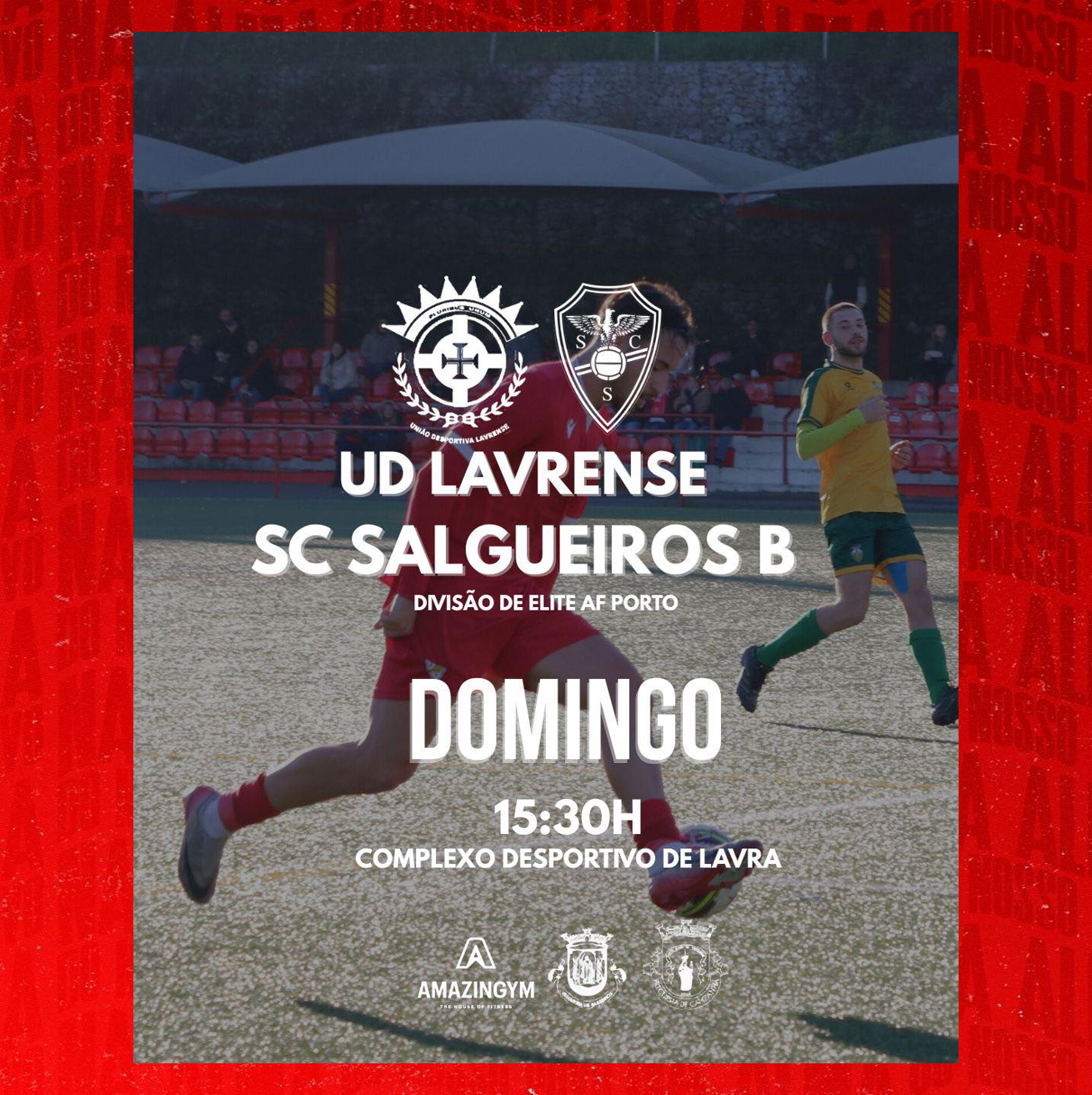 Equipa B - AF Porto Divisão de Elite 
Série 2 25/26 - Campeonato  - Jornada 17
UD Lavrense vs SC Salgueiros 
Domingo 18 de Fevereiro às 15h30
Complexo Desportivo de Lavra
