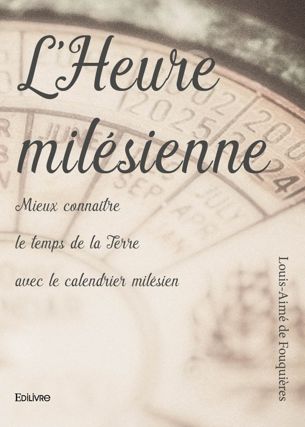 L'Heure milésienne, ouvrage de Louis-Aimé de Fouquières