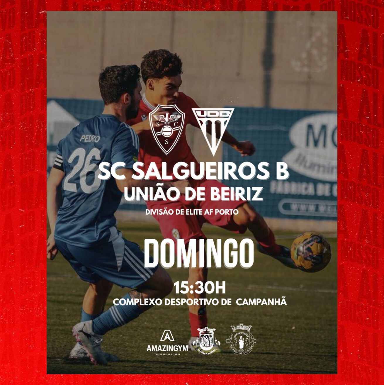 Equipa B - AF Porto Divisão de Elite 
Série 2 25/26 - Campeonato  - Jornada 19
SC Salgueiros vs União de Beiriz
Domingo 1 de Março às 15h30
Complexo Desportivo de Campanhã