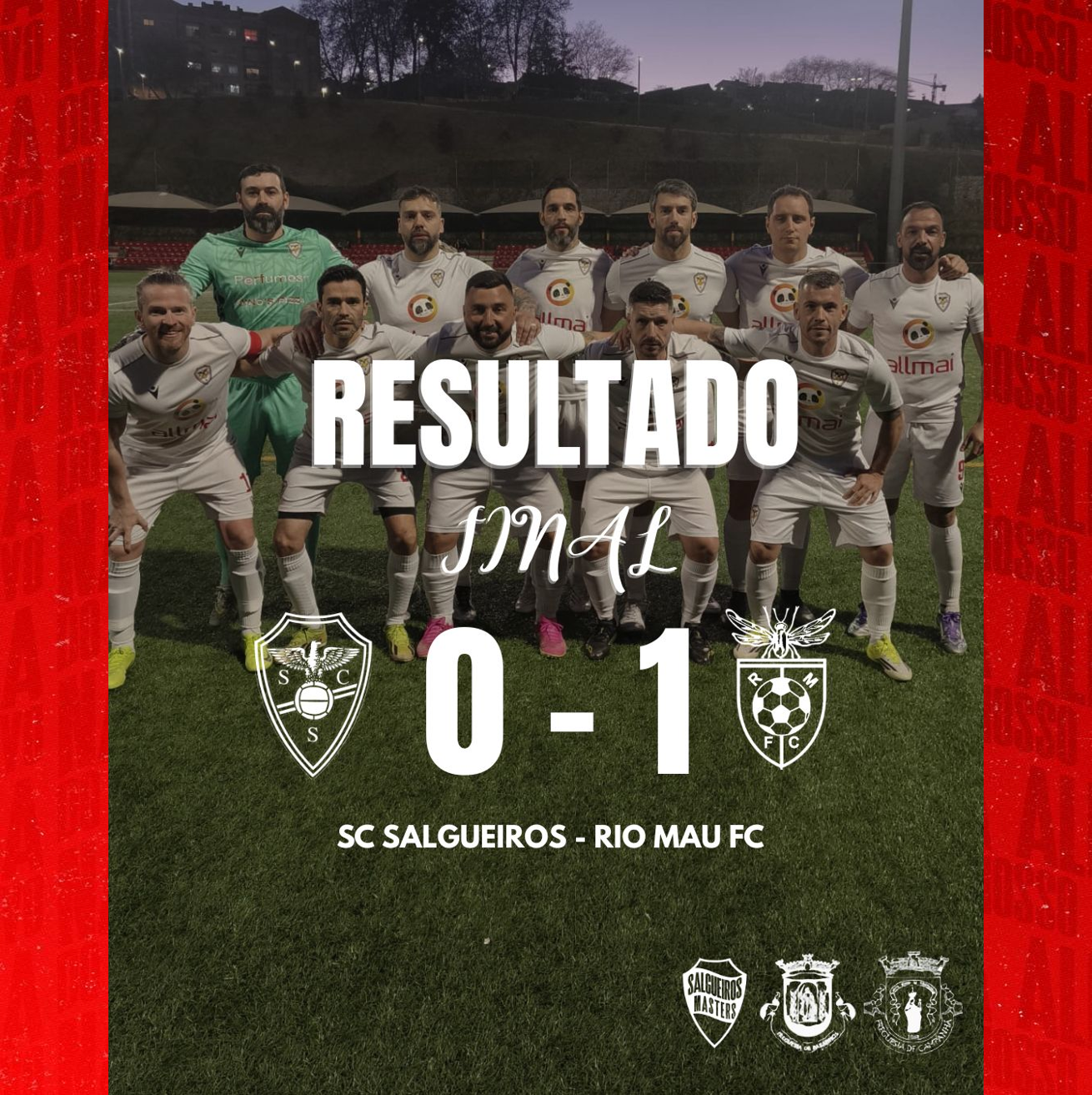 AF Porto Camp. Distrital Masters 1ª Divisão 
25/26 - Campeonato  - Jornada 20
Resultado Final
SC Salgueiros 0-1 Rio Mau FC