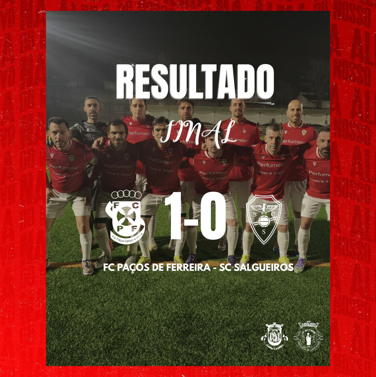 AF Porto Camp. Distrital Masters 1ª Divisão 
25/26 - Campeonato  - Jornada 12
Resultado Final
Paços de Ferreira 1-0 SC Salgueiros 