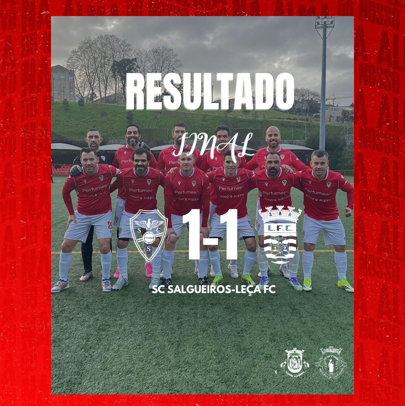 AF Porto Camp. Distrital Masters 1ª Divisão 
25/26 - Campeonato  - Jornada 13
Resultado Final
SC Salgueiros 1-1 Leça FC