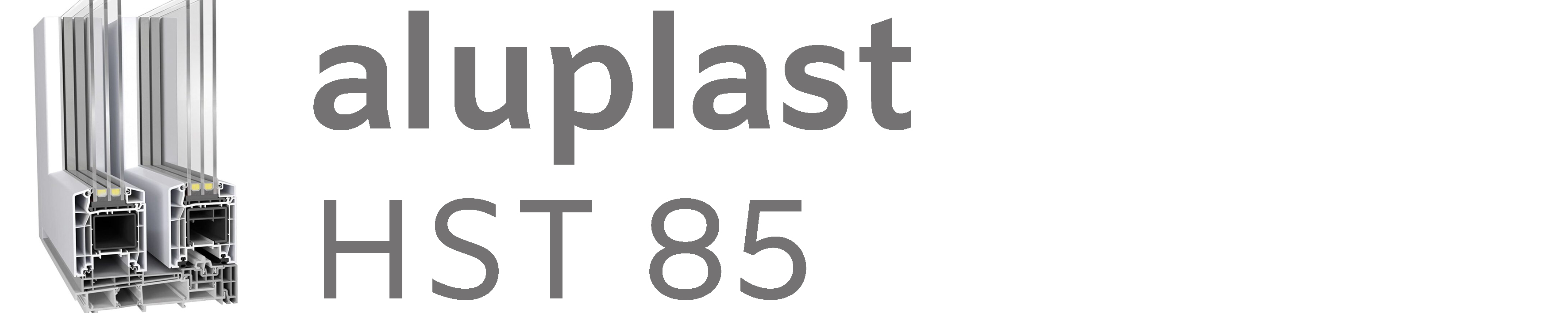 aluplast HST 85